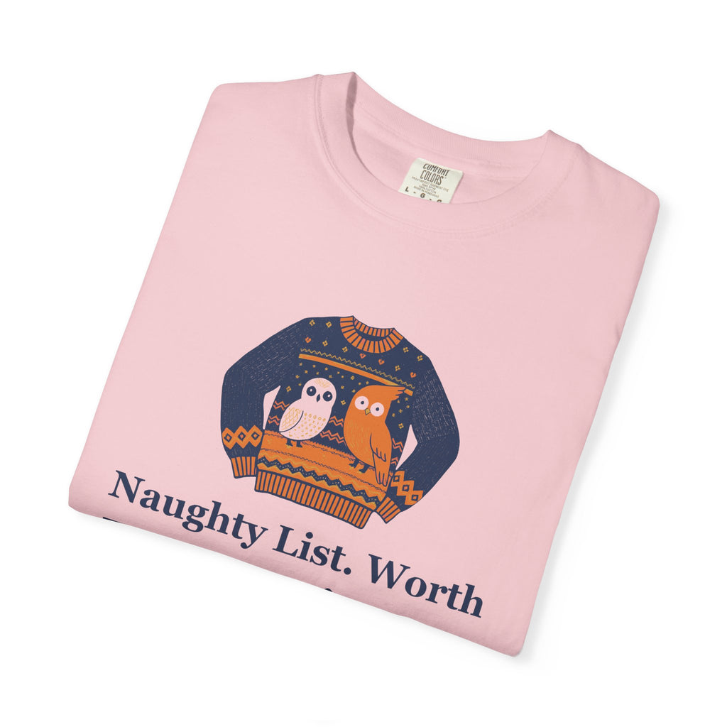 Christmas Office Party Shirt - Naughty List. Worth Every Minute.