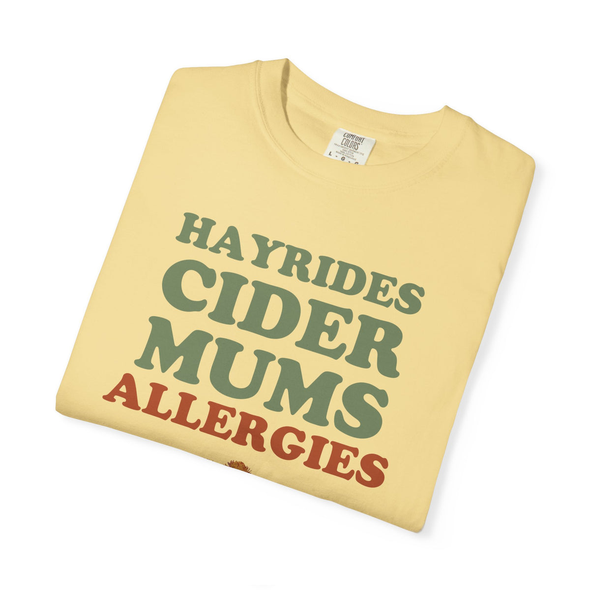 Allergy Sufferer Fall Shirt - Hayrides Cider Mums Allergies Tee