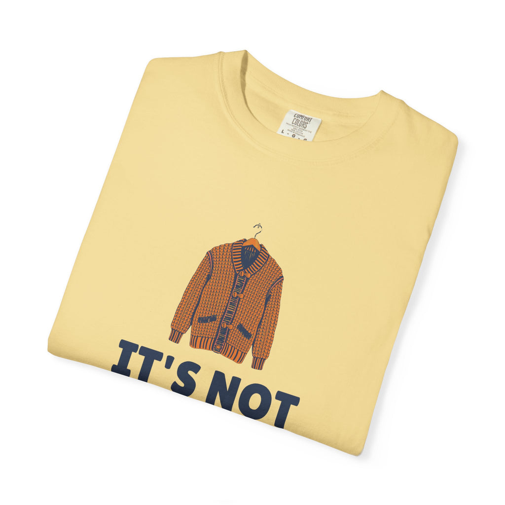 It's Not a Phase the Sweater Outlives Us All Shirt Tee