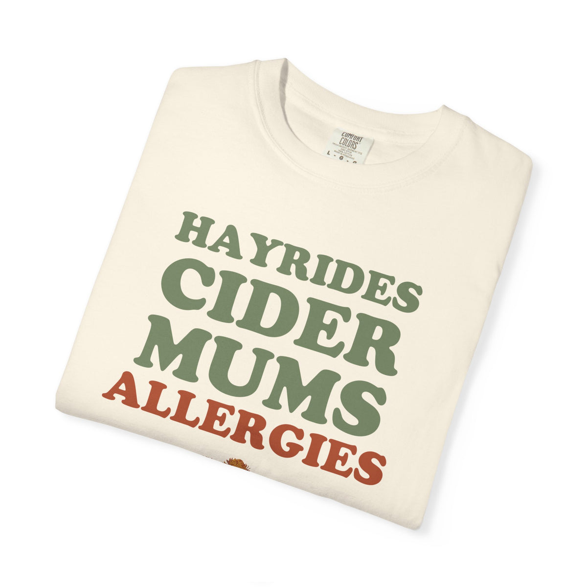 Allergy Sufferer Fall Shirt - Hayrides Cider Mums Allergies Tee