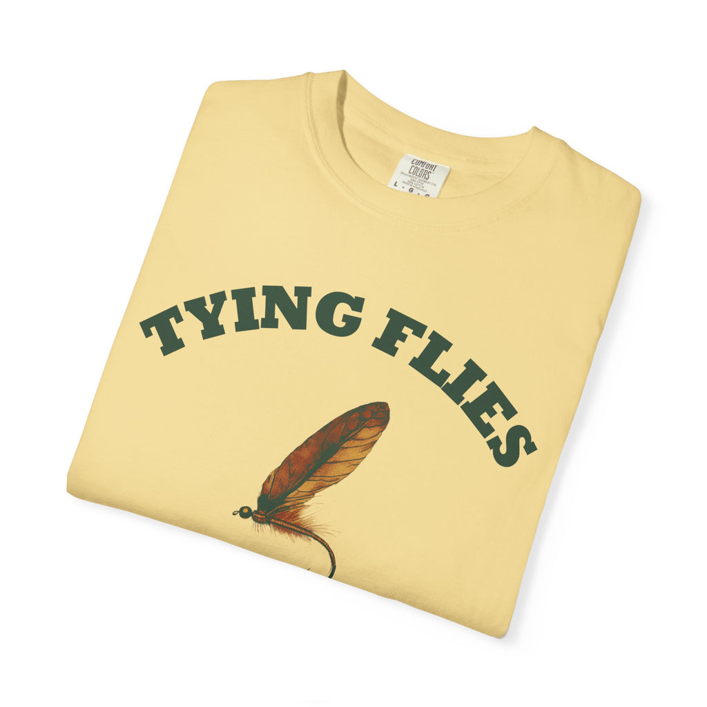 Fly Fishing Shirt Tying Flies Knots Hold When They Want Men's Tee