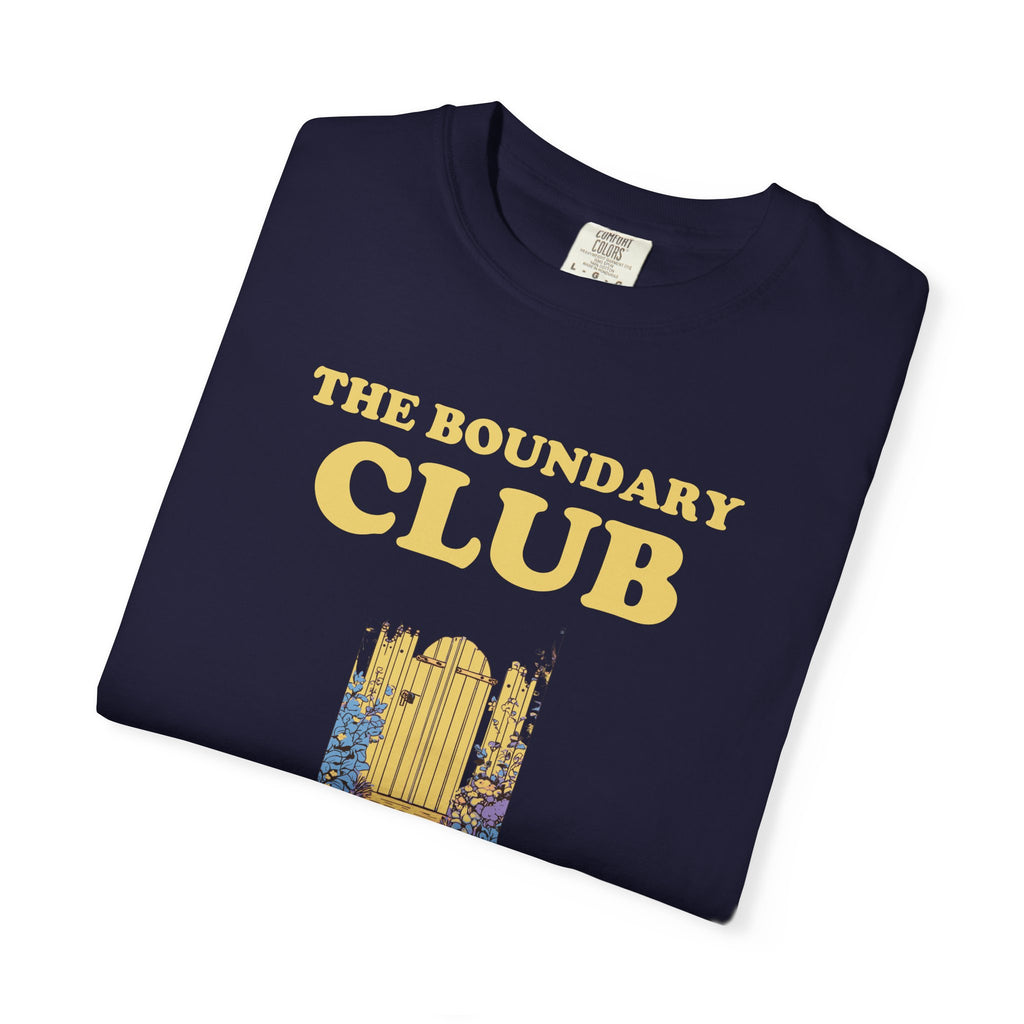 Boundary Setter Shirt - The Boundary Club No is a Full Sentence