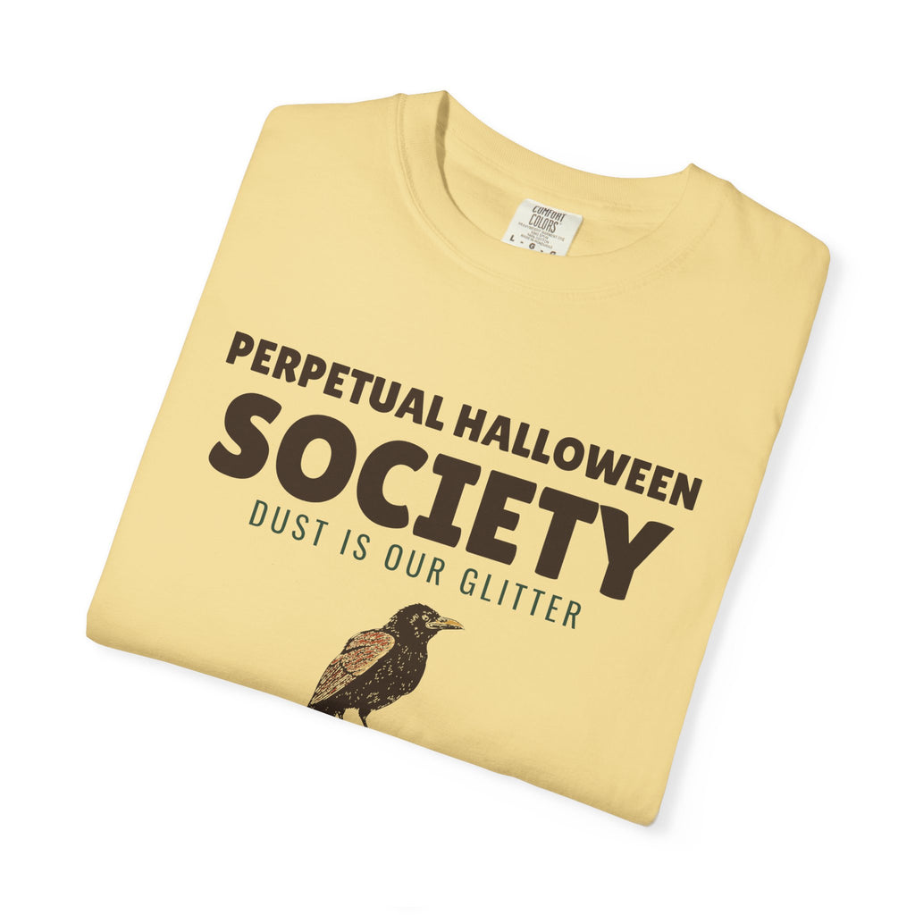 Decor Shirt - Perpetual Halloween Society Dust is Our Glitter