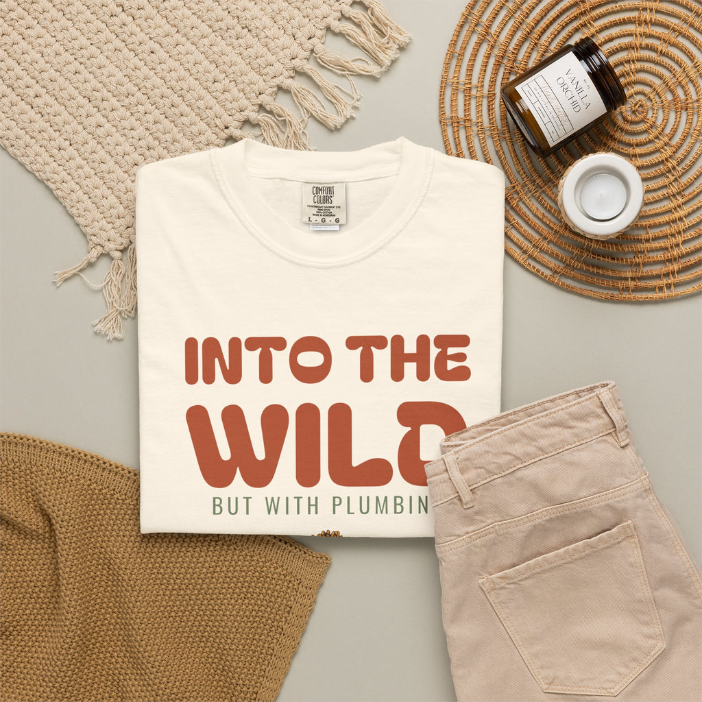 Cabin Weekend Shirt - Into the Wild but with Plumbing Tee