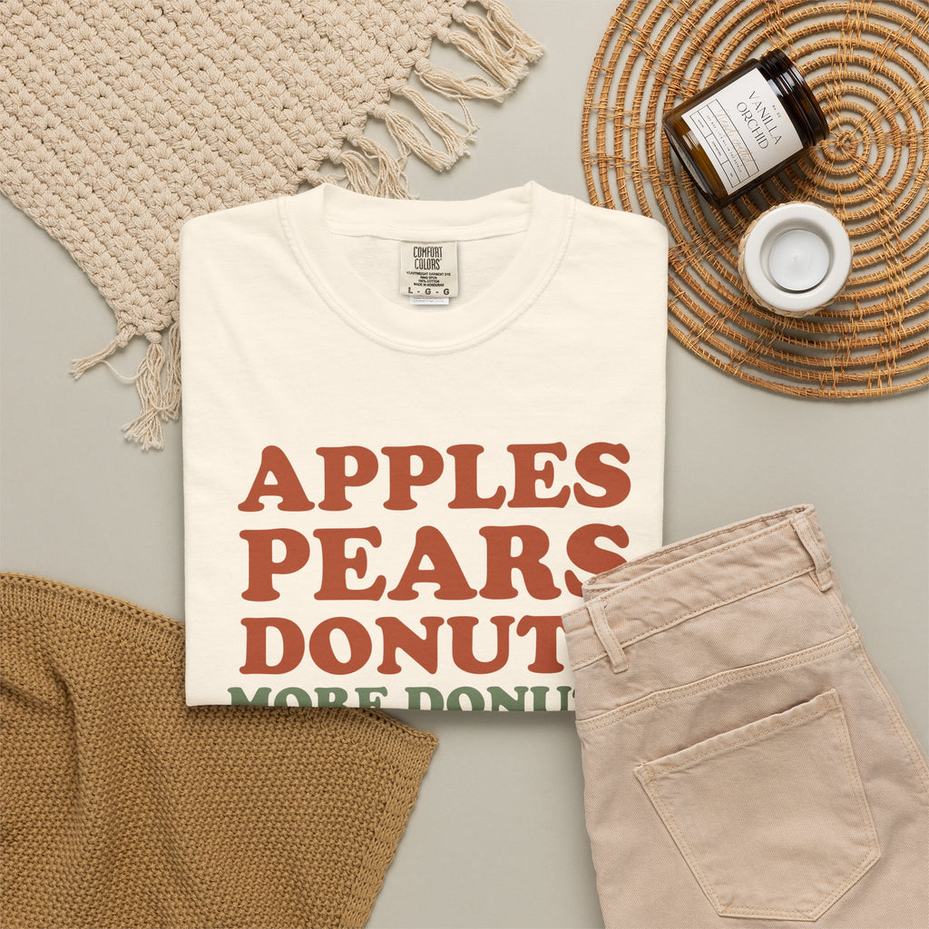 Cider Donut Lover Fall Shirt - Apples Pears Donuts More Donuts Tee