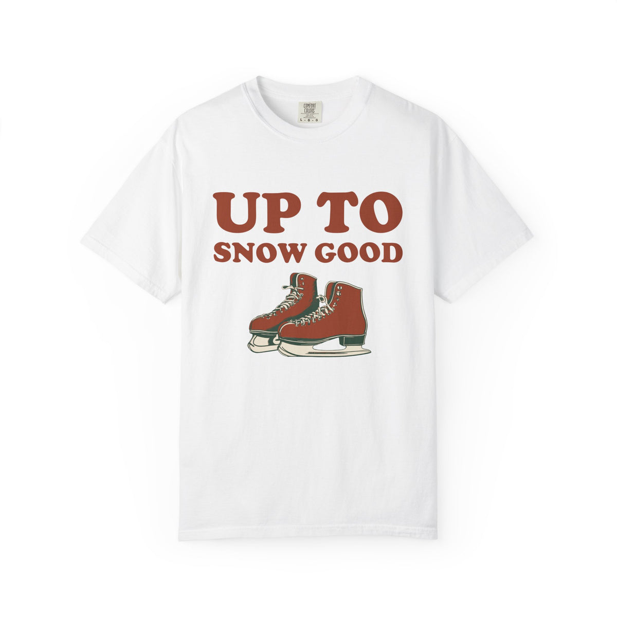 Christmas Skating Shirt - Up to Snow Good Tee