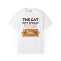 The Cat Isn't Spoiled We Just Lost That Argument Shirt Tee