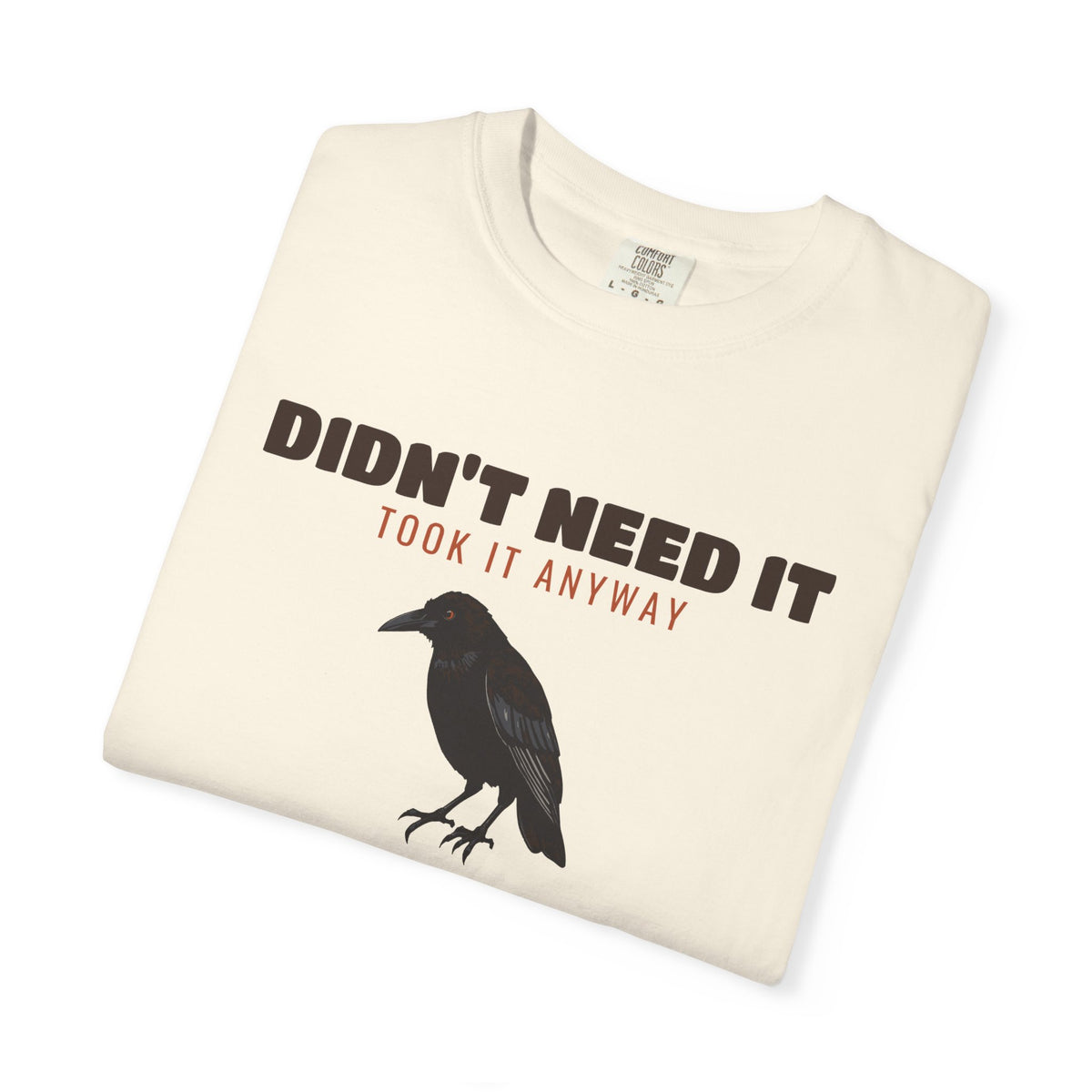 Bargain Hunter Gift Shirt - Didn't Need It Took It Anyway Tee