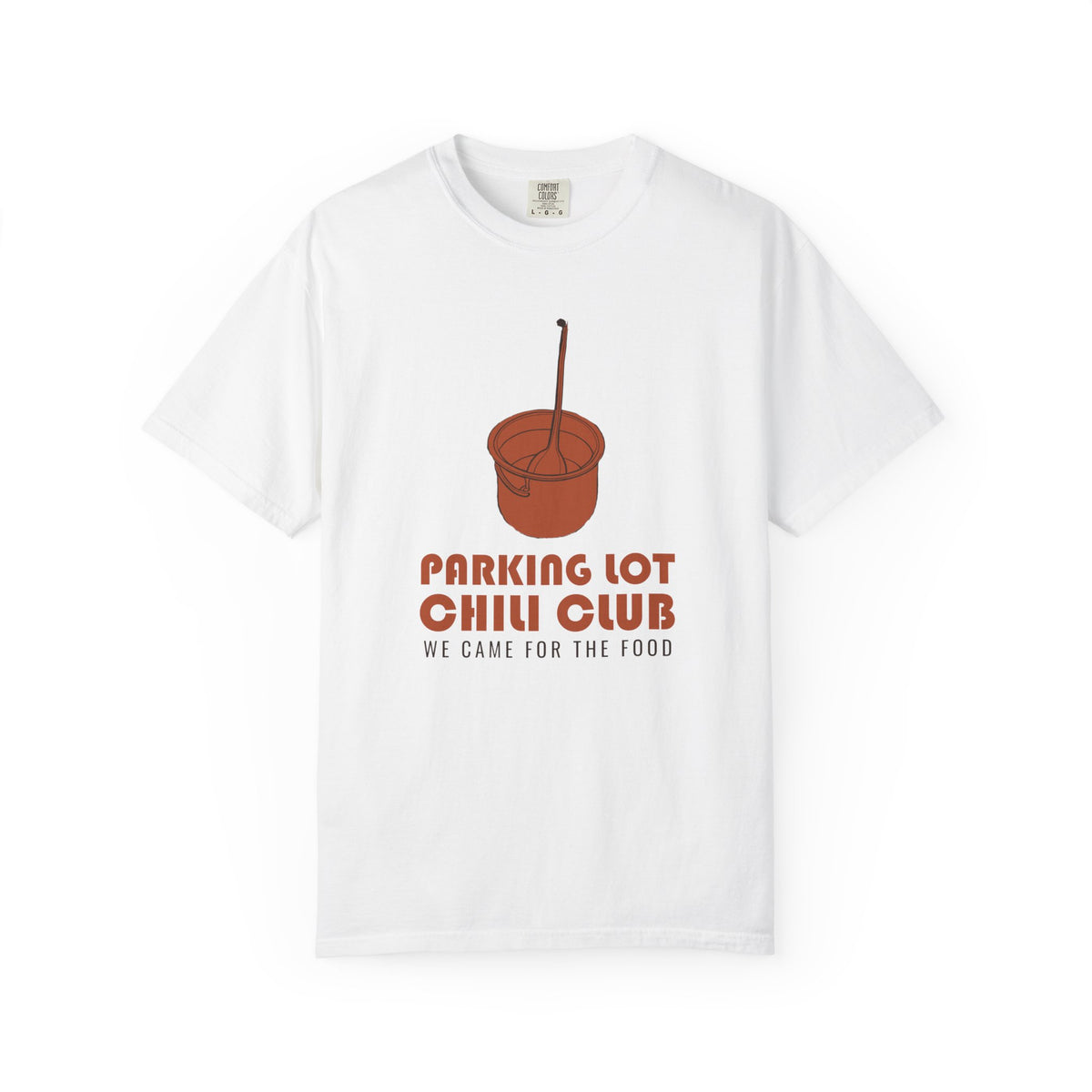 Tailgater Fall Shirt - Parking Lot Chili Club We Came for the Food Tee