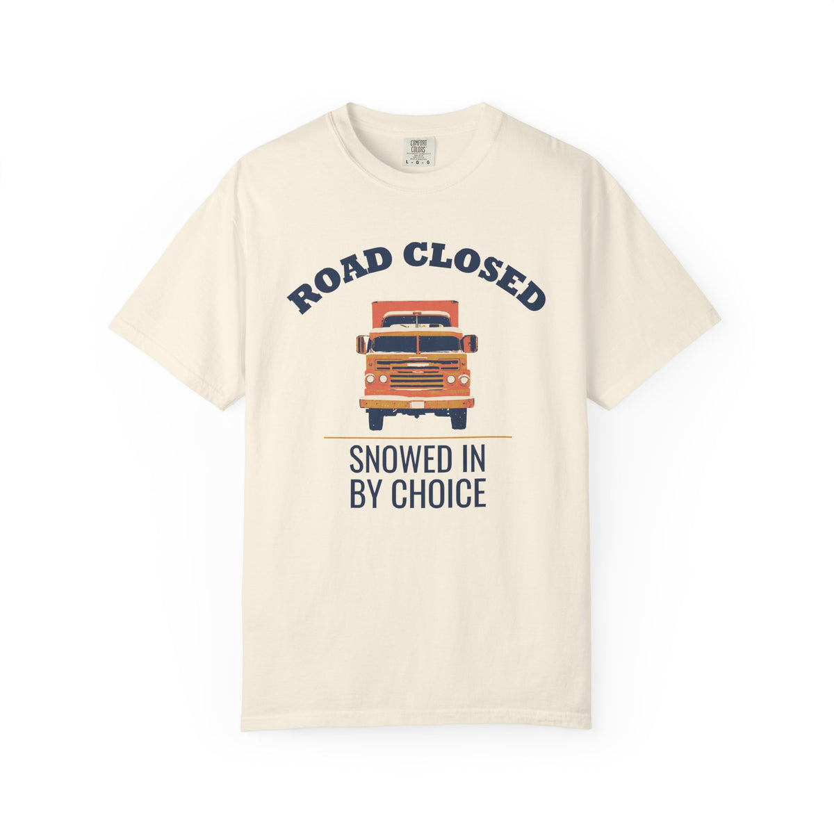 Introvert Gift Shirt - Road Closed Snowed in by Choice Tee
