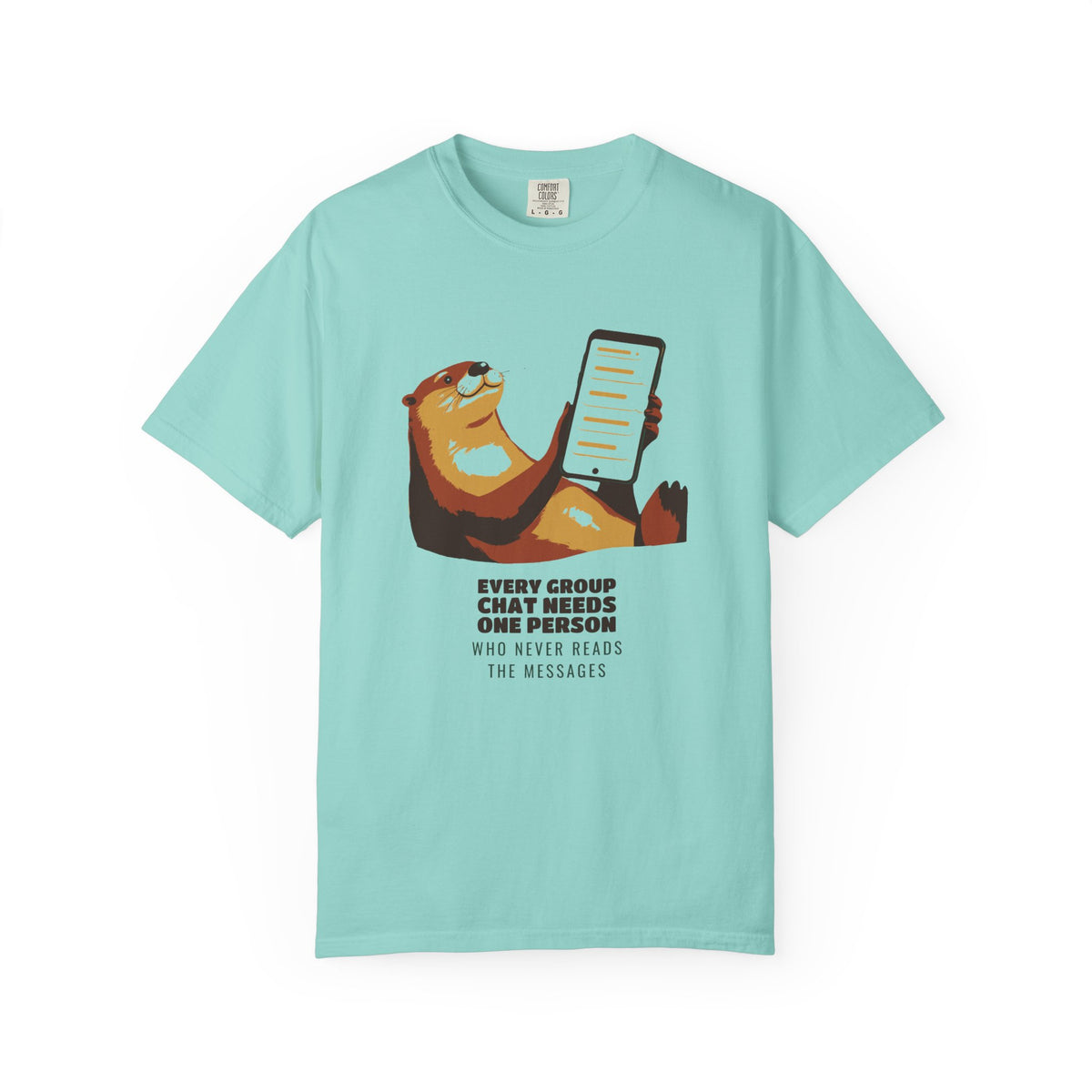 Group Chat Shirt - The Otter Who Never Reads the Messages Tee