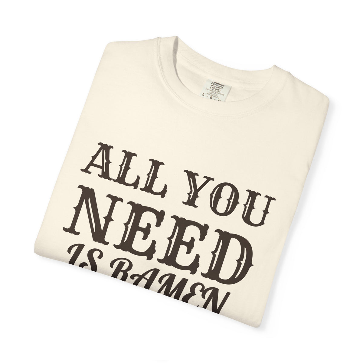 Ramen Fanatics Fall Shirt - All You Need Is Ramen Tee
