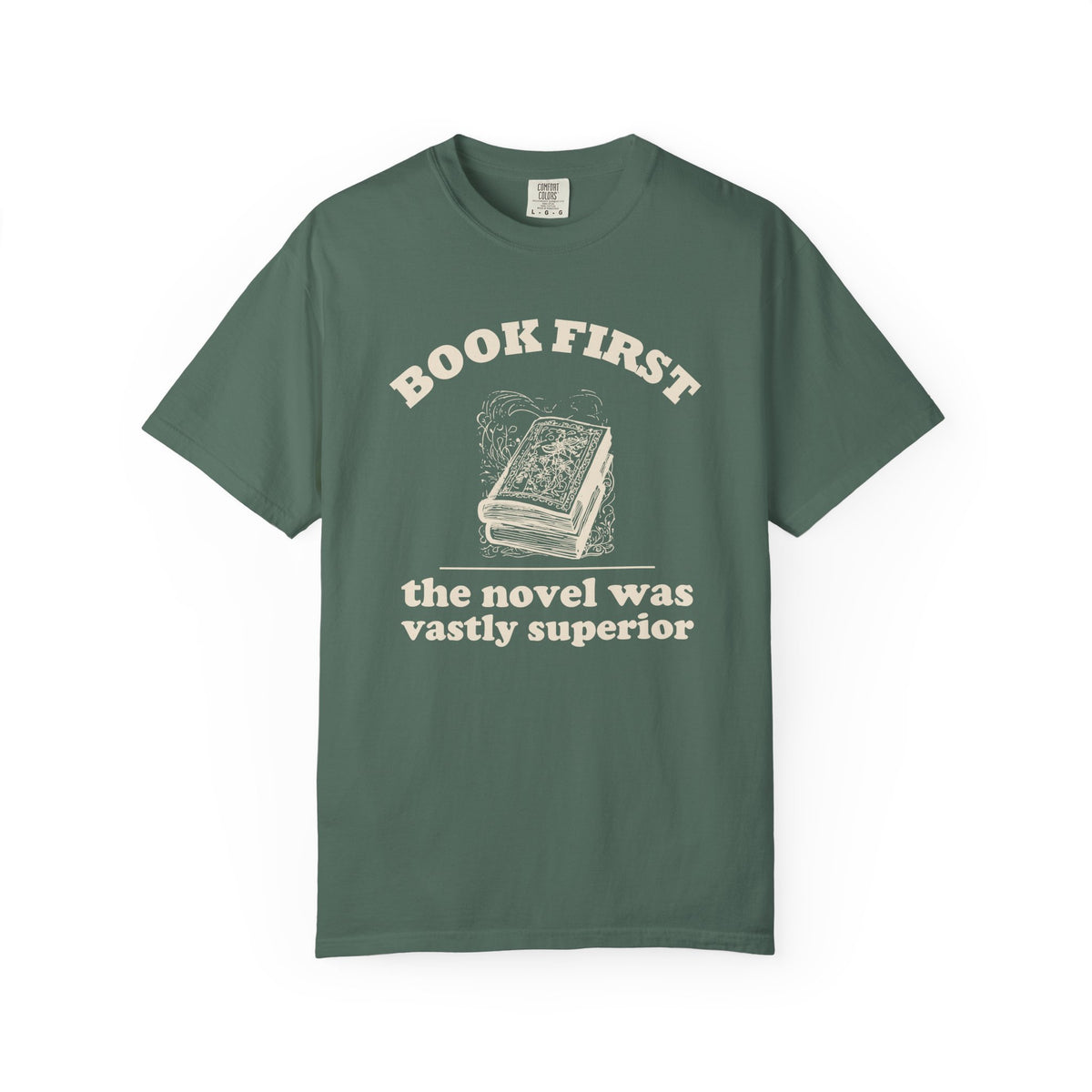 Literary Enthusiast Shirt - Book First The Novel Was Vastly Superior
