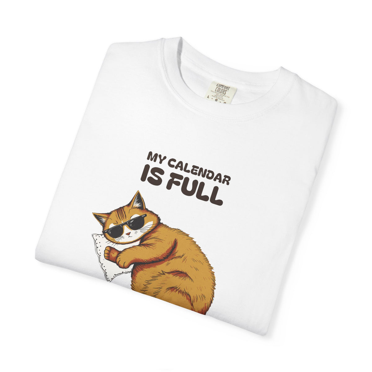 Retirement Gift Shirt - My Calendar is Full of Absolutely Nothing