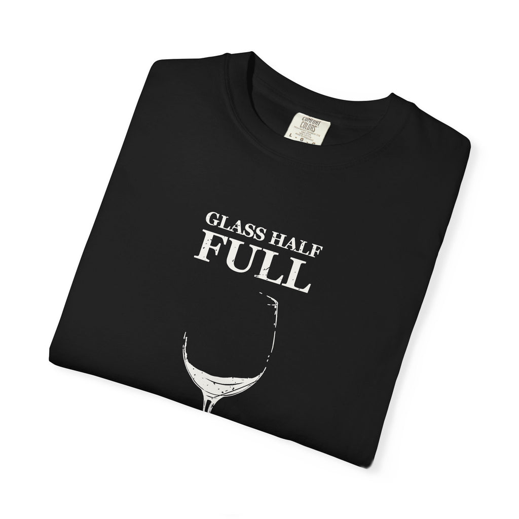Glass Half Full for about a Minute Shirt Beer Drinker Tee