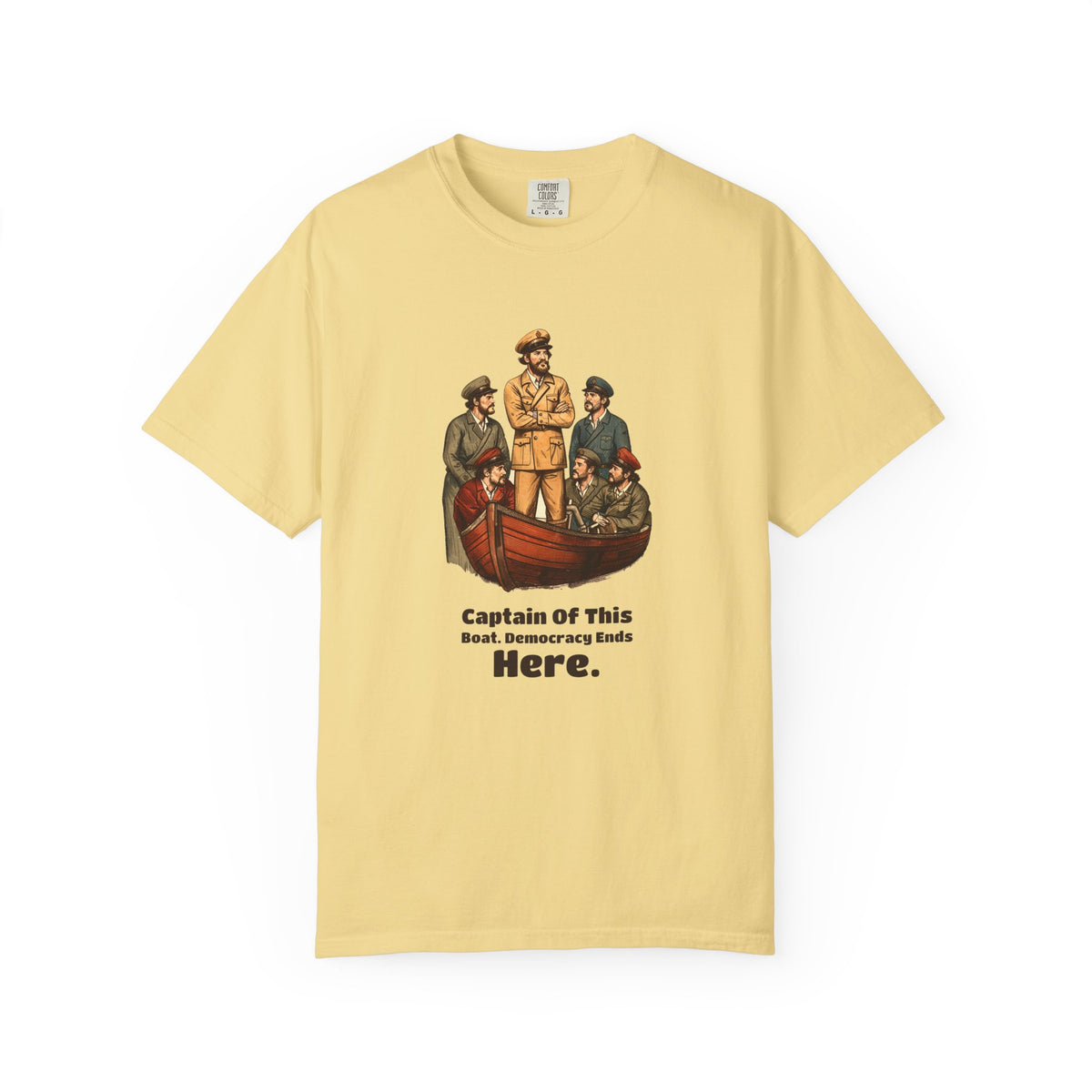 Boat Captain Shirt - Captain of This Boat. Democracy Ends Here.