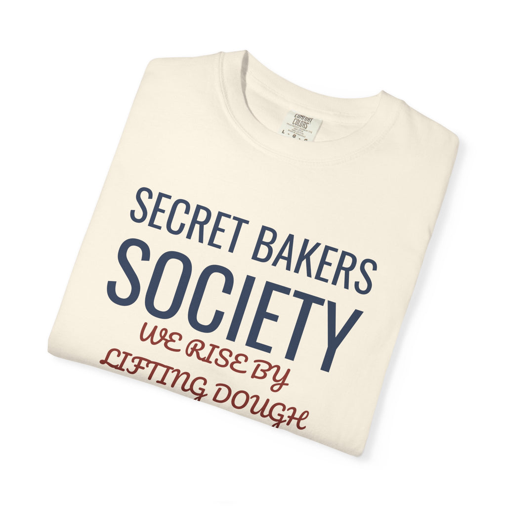 Pastry Chef Shirt - Secret Bakers Society We Rise by Lifting Dough Tee