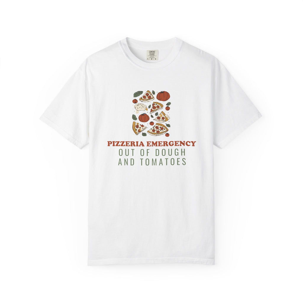 Pizza Lover Shirt - Pizzeria Emergency Out of Dough and Tomatoes Tee