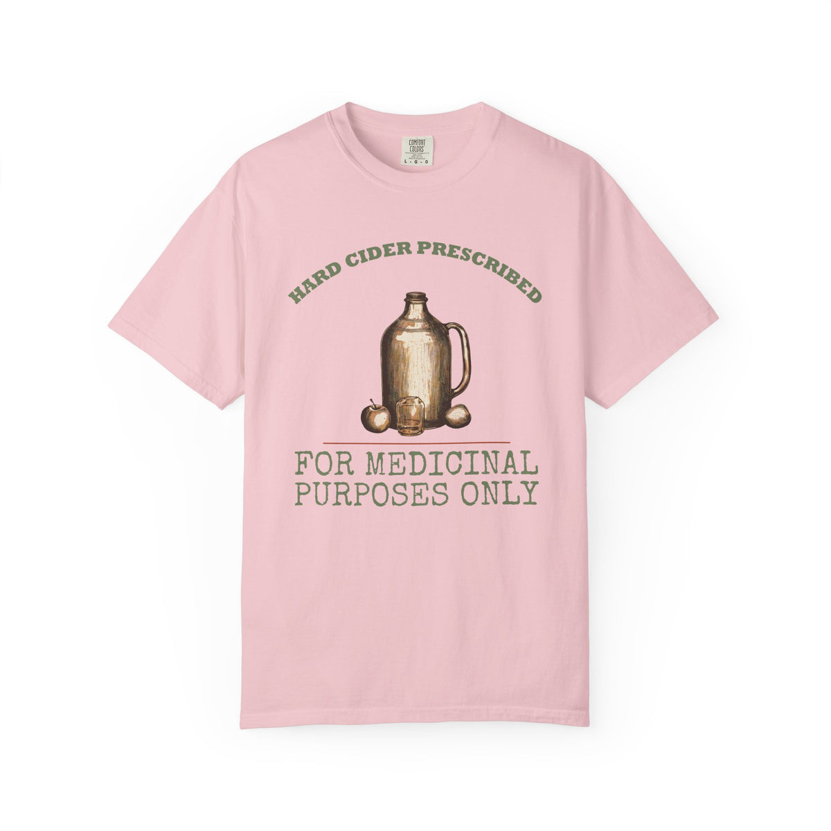 Cider Lover Fall Shirt - Hard Cider Prescribed for Medicinal Purposes