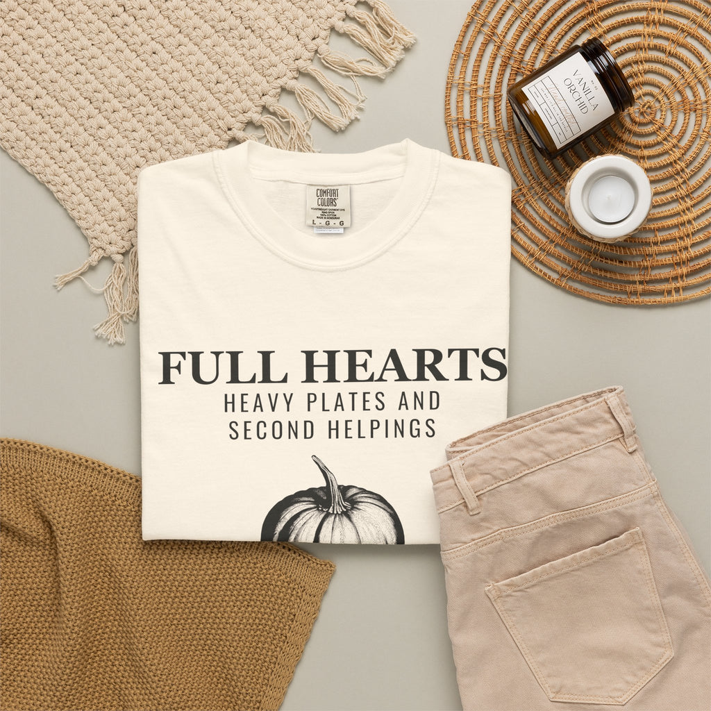 Thanksgiving Host Shirt - Full Hearts Heavy Plates and Second