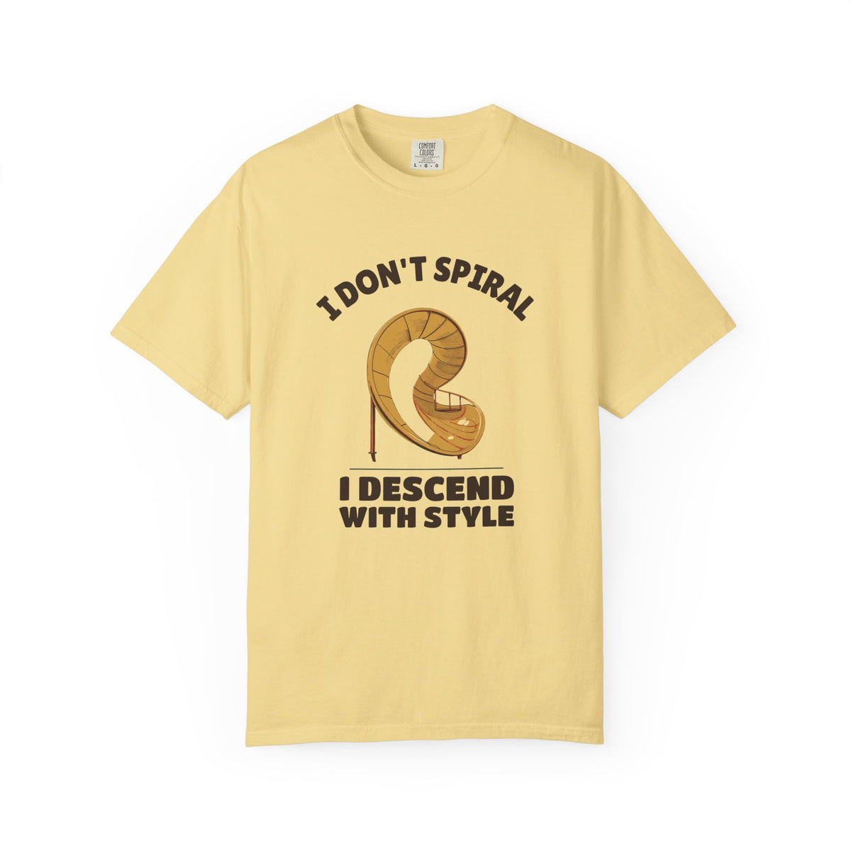 Funny I Don't Spiral I Descend with Style Shirt - Overthinker Gift
