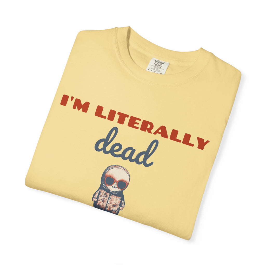 Skeleton Halloween Shirt - I'm Literally Dead Tee
