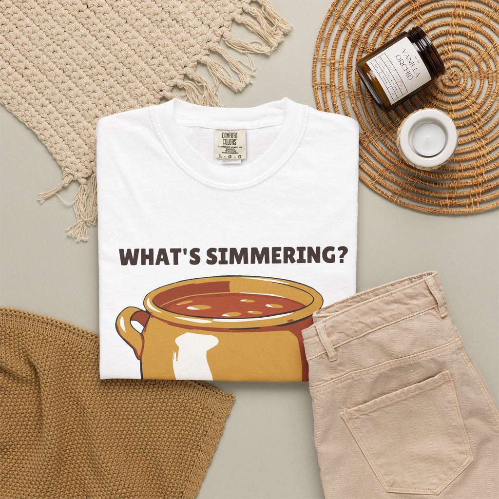 Obsessive Soup Maker During Fall Shirt - What's Simmering? Soup As