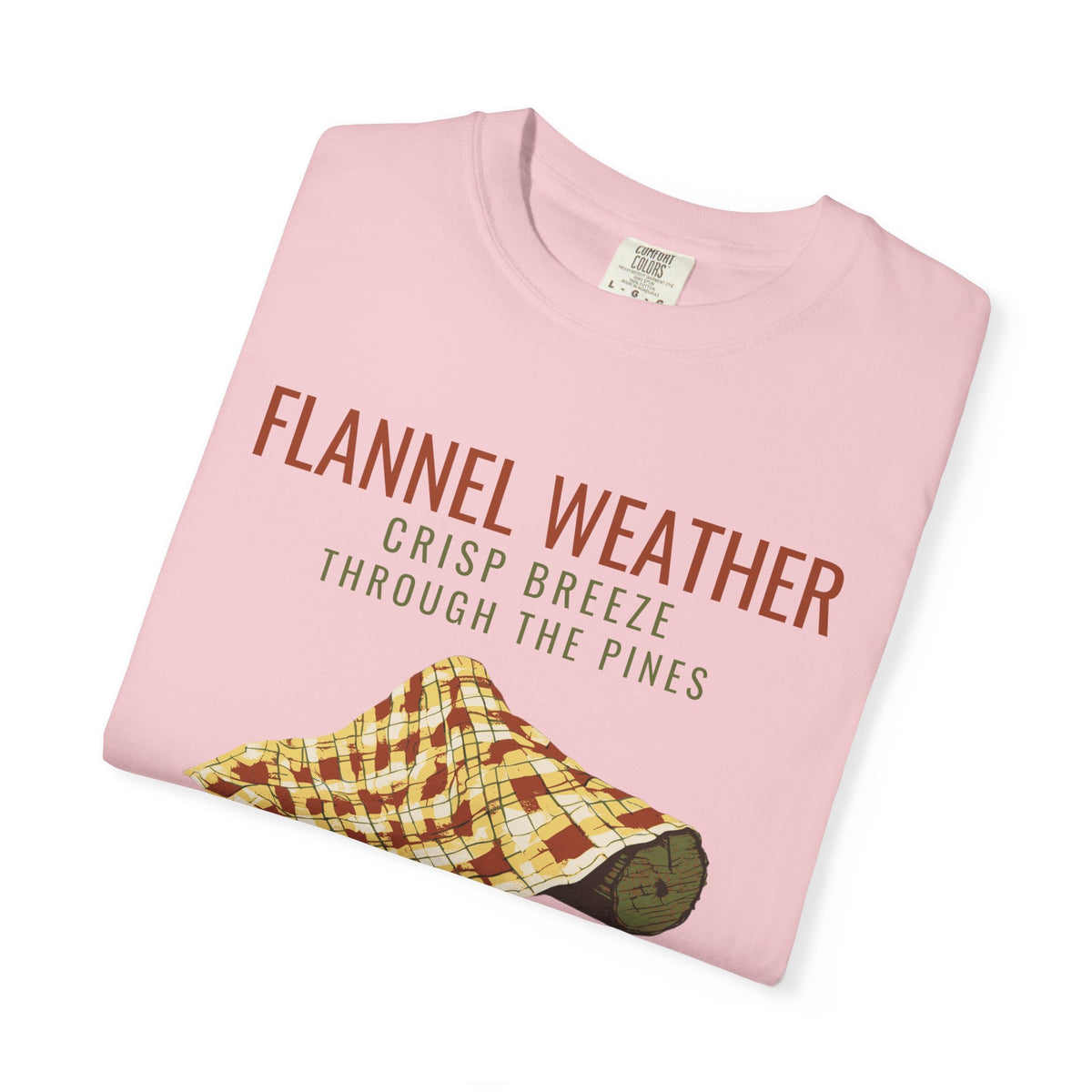 Fall Cabin Shirt - Flannel Weather Crisp Breeze Through the Pines