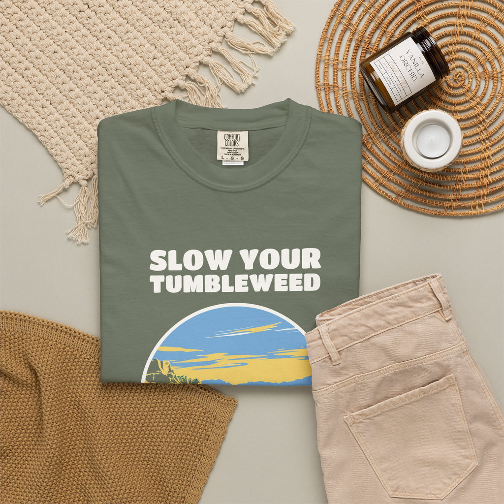 Funny Slow Your Tumbleweed Shirt - Road Tripper Gift Tee
