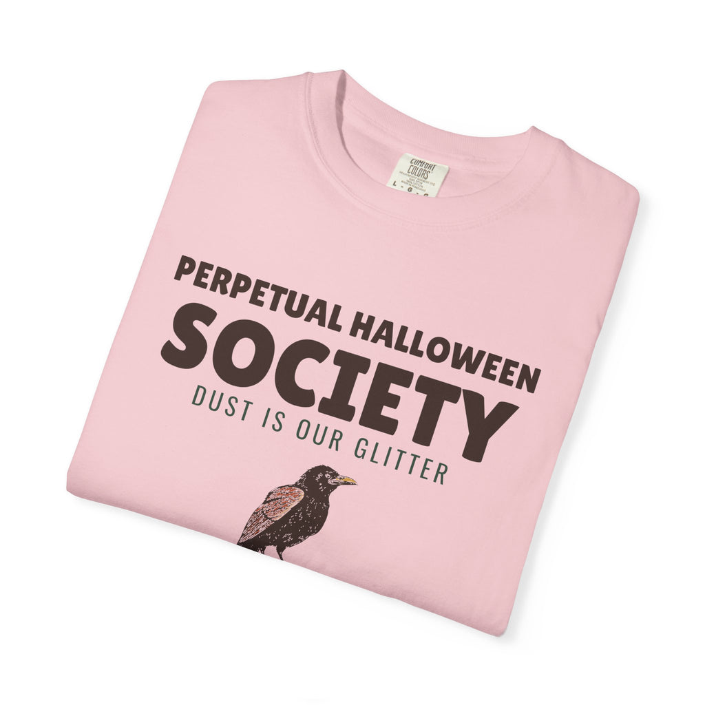 Decor Shirt - Perpetual Halloween Society Dust is Our Glitter
