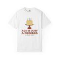 Funny Birthday Shirt - Age is Just a Number - Birthday Gift