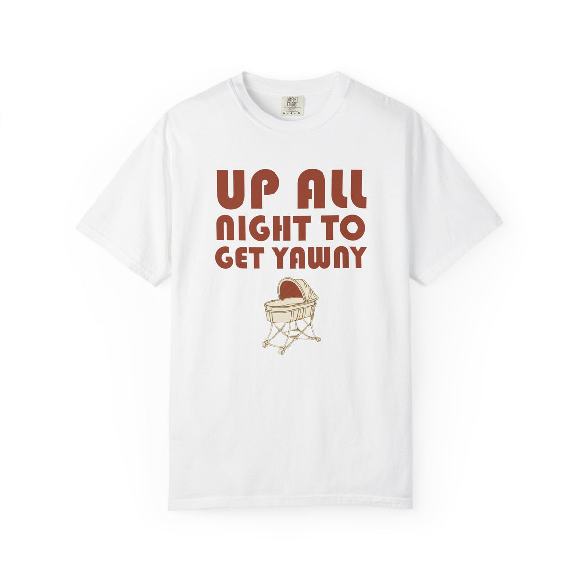 New Parent Gift Shirt - Up All Night to Get Yawny Tee