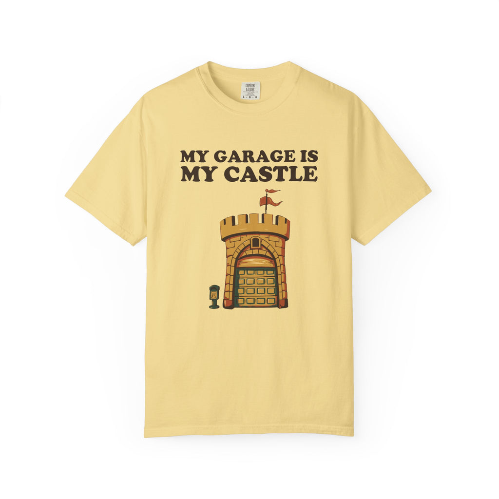Funny My Garage is My Castle Shirt - Dad Gift Tee