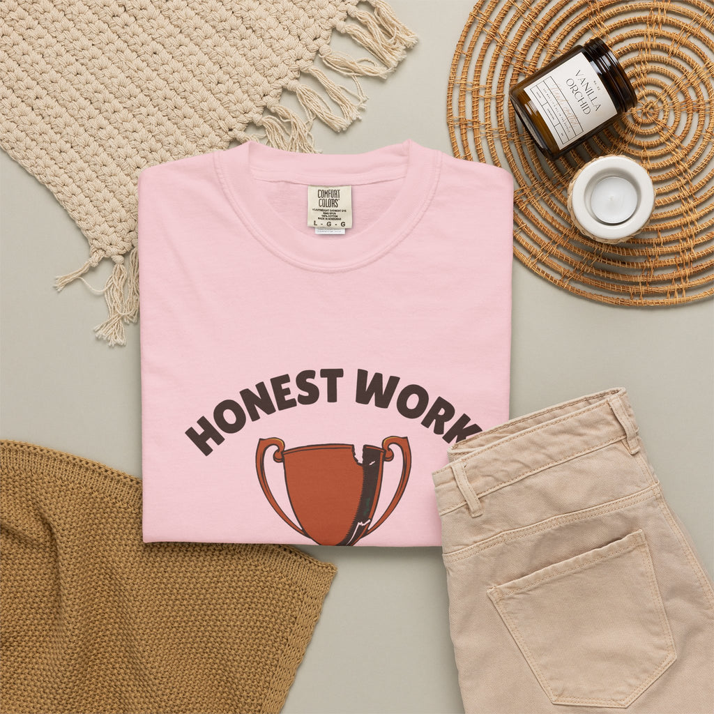 Sarcastic Person Shirt - Honest Work Doing Just Enough Today Tee