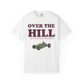 Birthday Shirt - Over the Hill and Picking up Speed