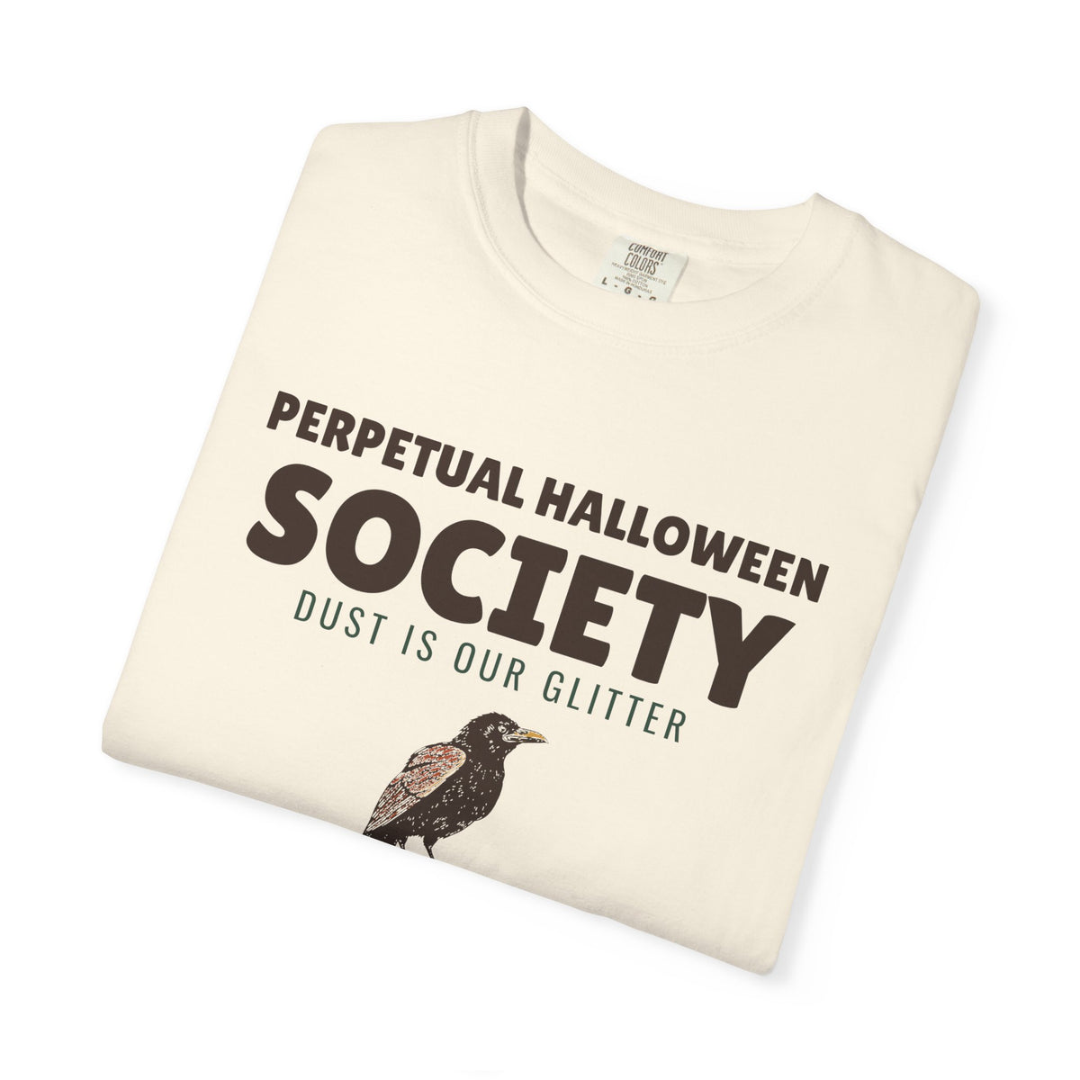 Decor Shirt - Perpetual Halloween Society Dust is Our Glitter