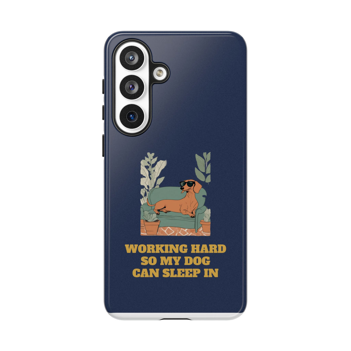 Working Hard So My Dog Can Sleep In Phone Case