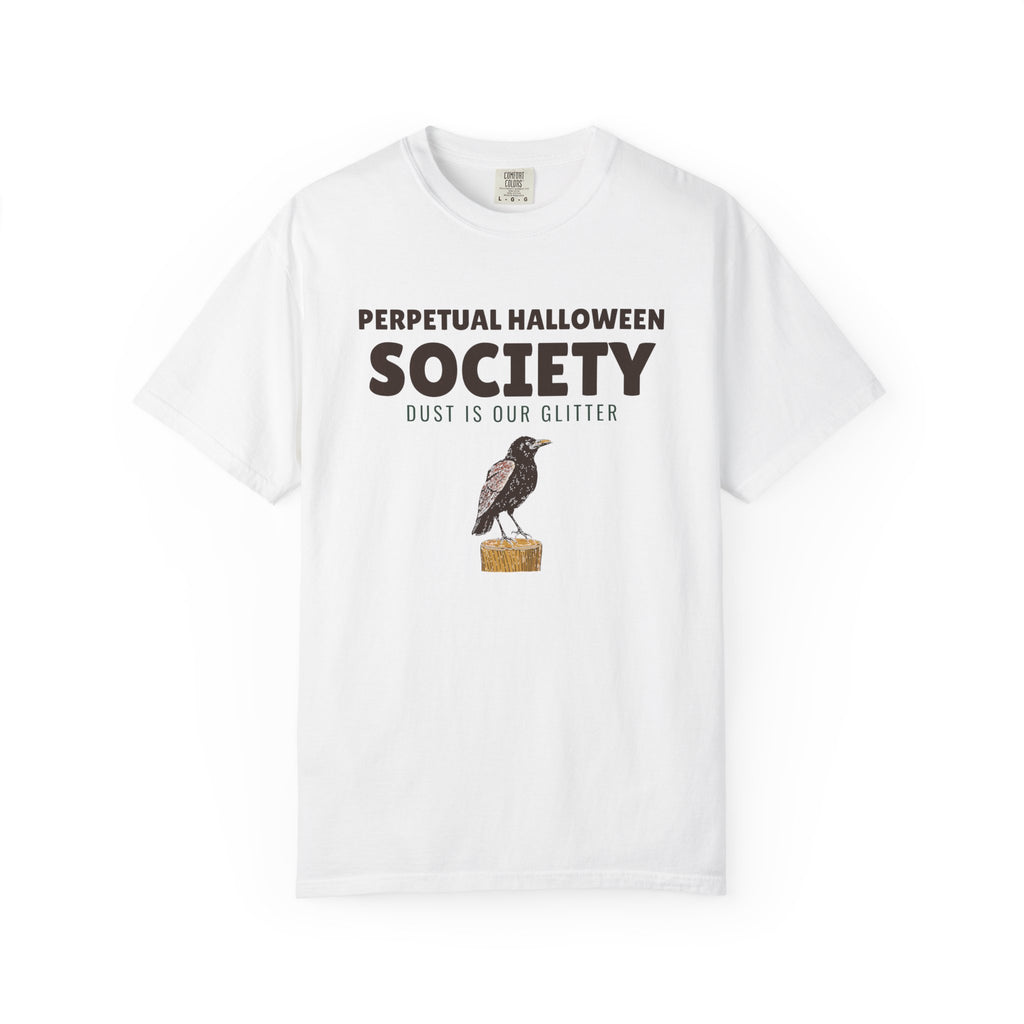 Decor Shirt - Perpetual Halloween Society Dust is Our Glitter