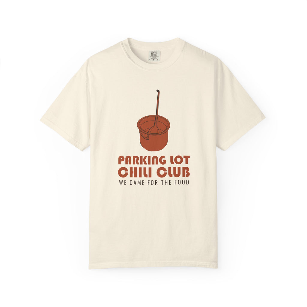 Tailgater Fall Shirt - Parking Lot Chili Club We Came for the Food Tee