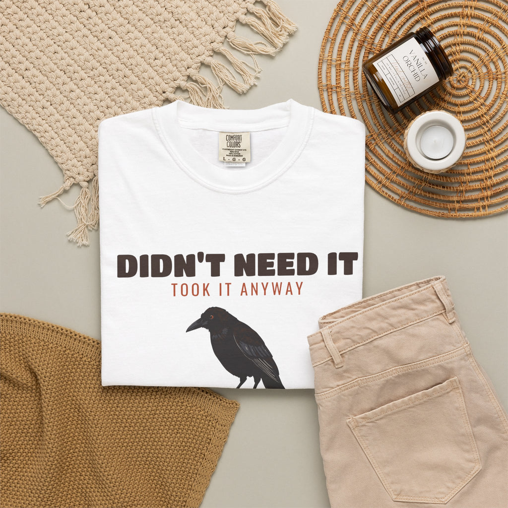 Bargain Hunter Gift Shirt - Didn't Need It Took It Anyway Tee