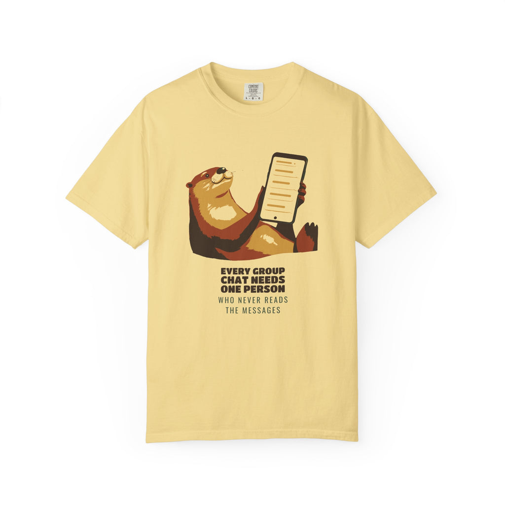 Group Chat Shirt - The Otter Who Never Reads the Messages Tee
