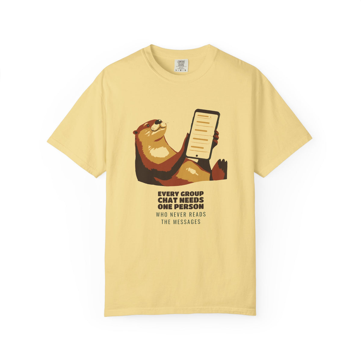 Group Chat Shirt - The Otter Who Never Reads the Messages Tee