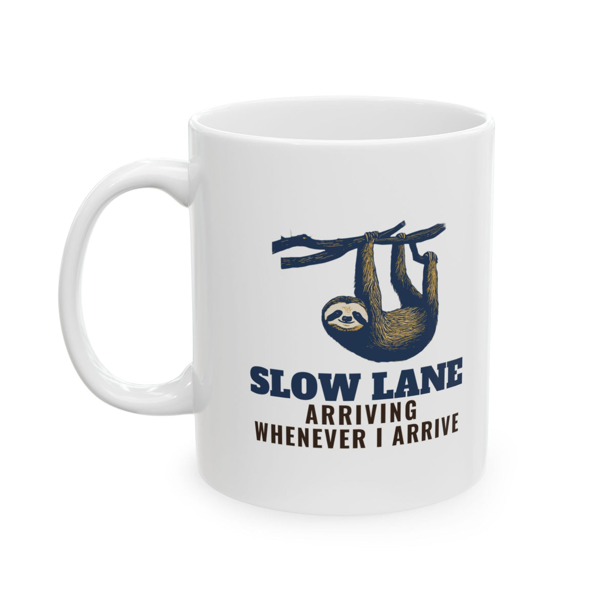 Slow Lane Sloth Mug - Funny Coffee Mug