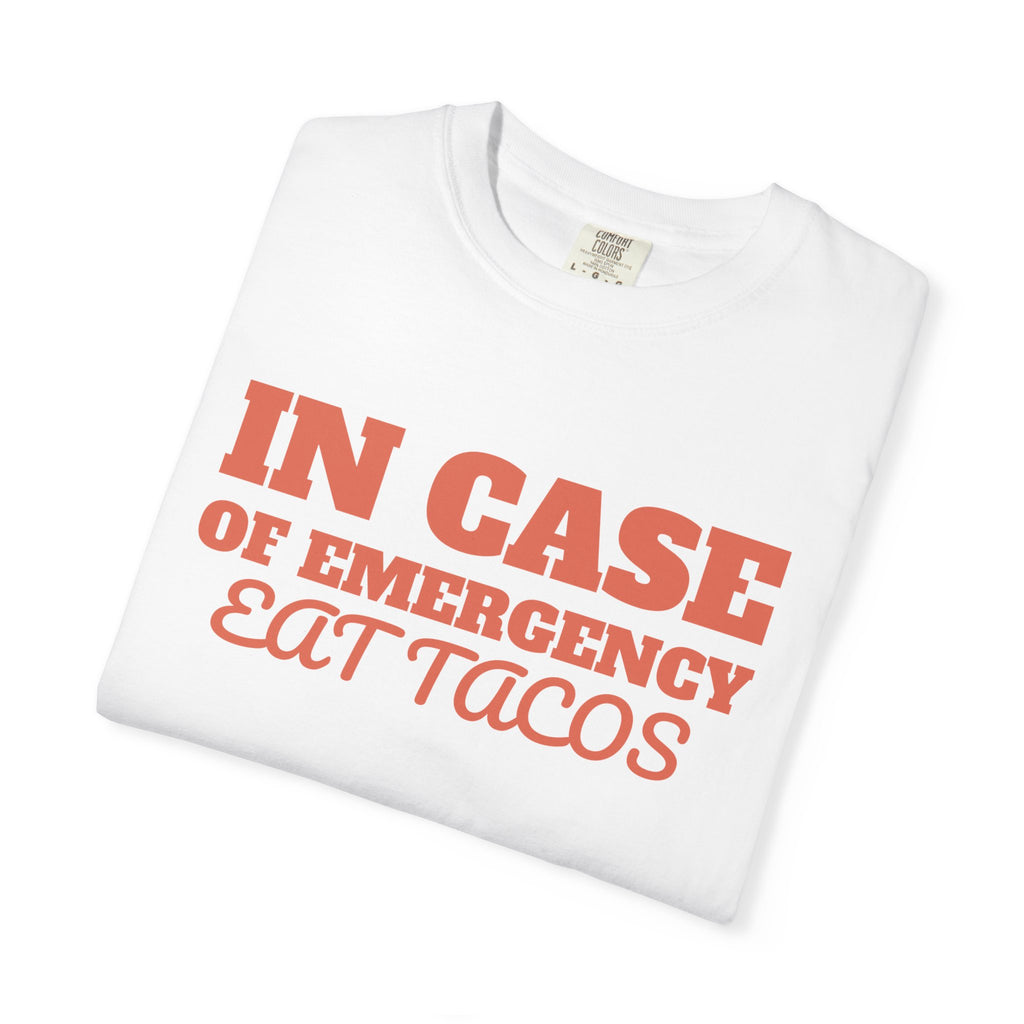 Foodie Gift Shirt - In Case of Emergency Eat Tacos Tee