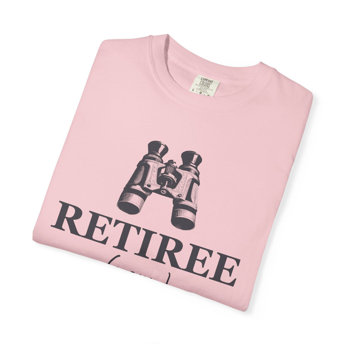 Gift Shirt - Retiree Professional Backyard Bird Watcher