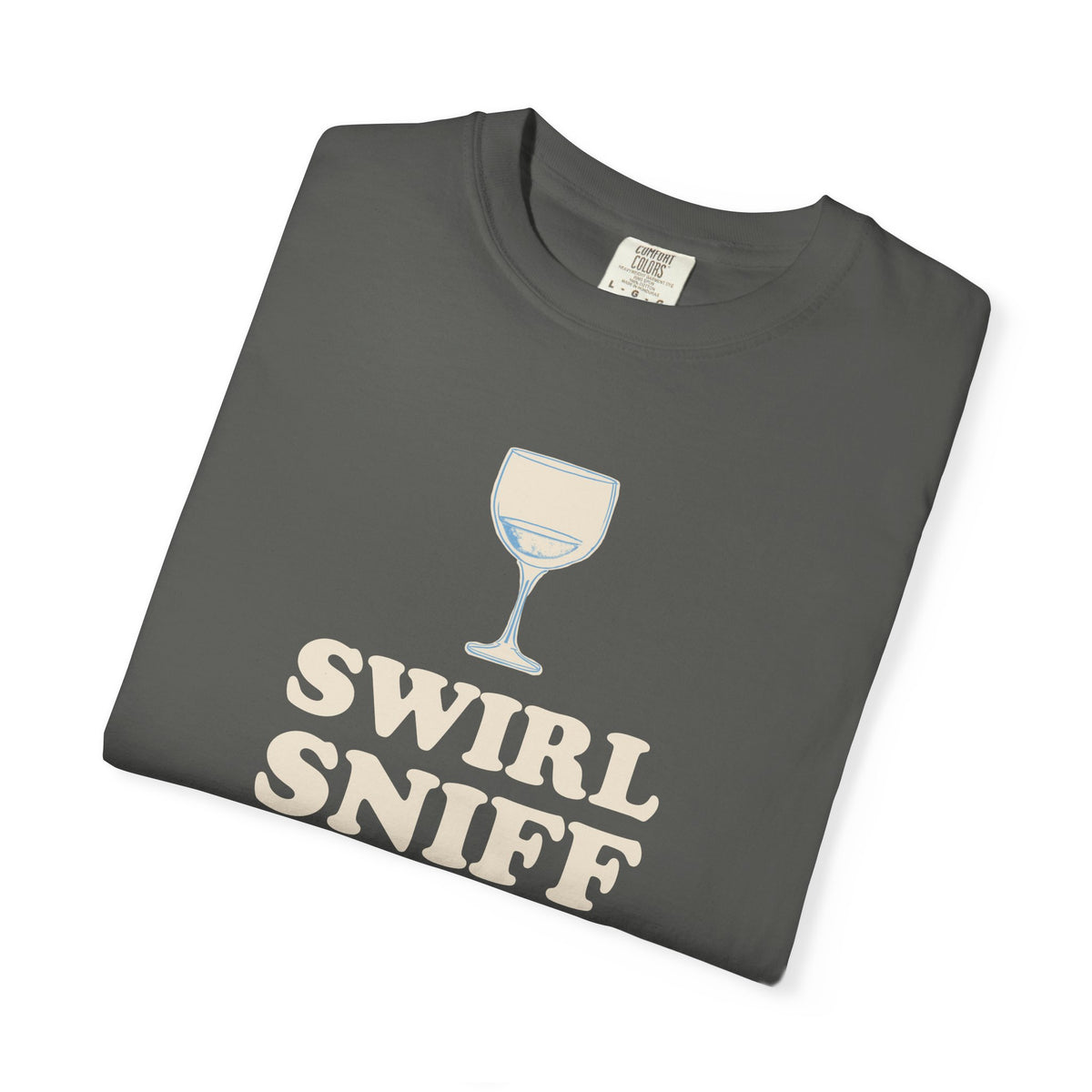 Wine Tasting Shirt - Swirl Sniff Sip Stumble Tee