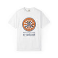 Darts Player Gift Shirt - Darts League: Aim is Optional Tee