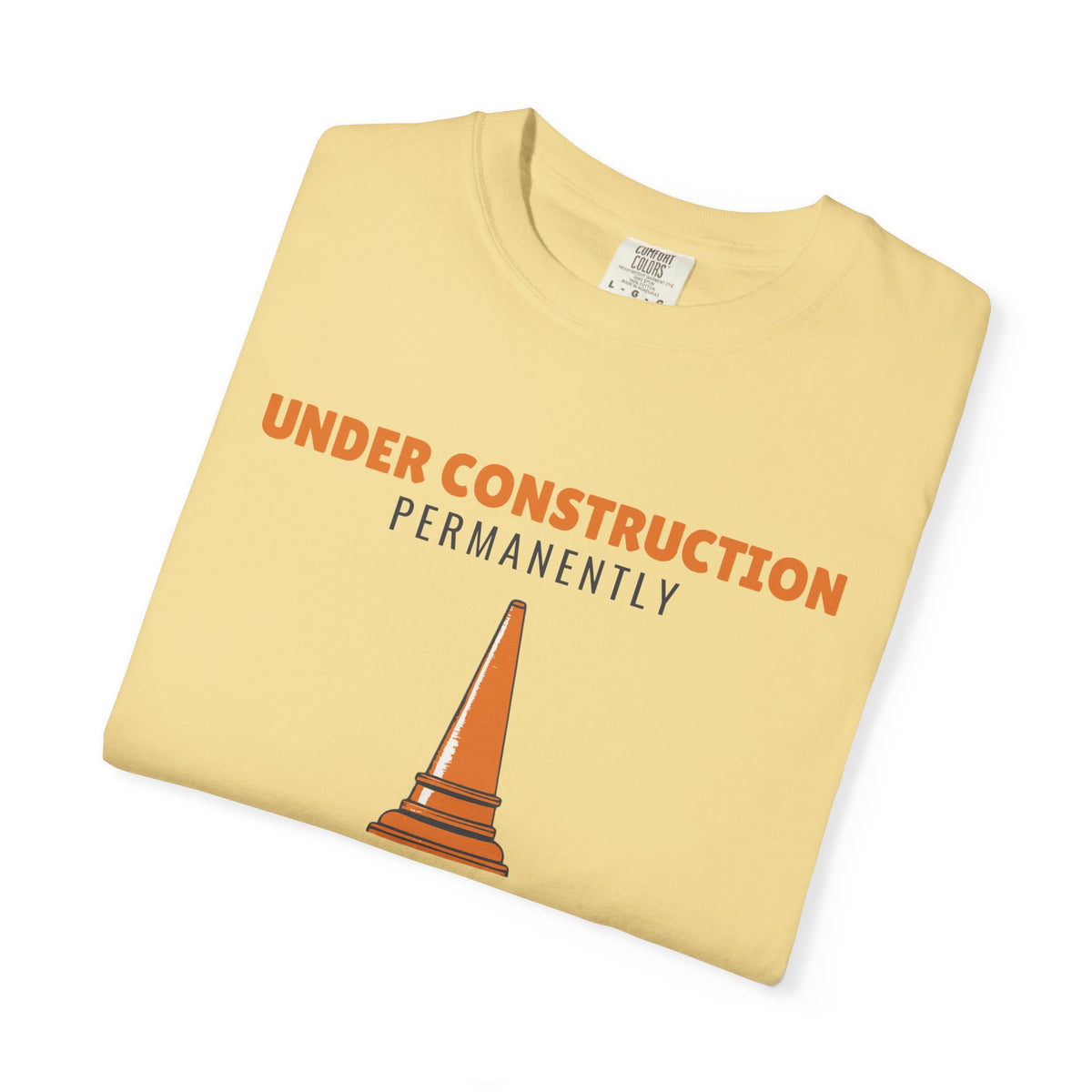 Perfectionist Shirt - Under Construction Permanently Tee
