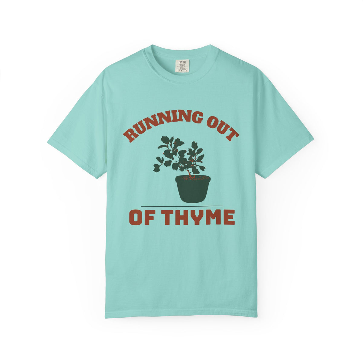 Funny Herb Gardener Shirt - Running Out of Thyme Pun Tee for Gardeners