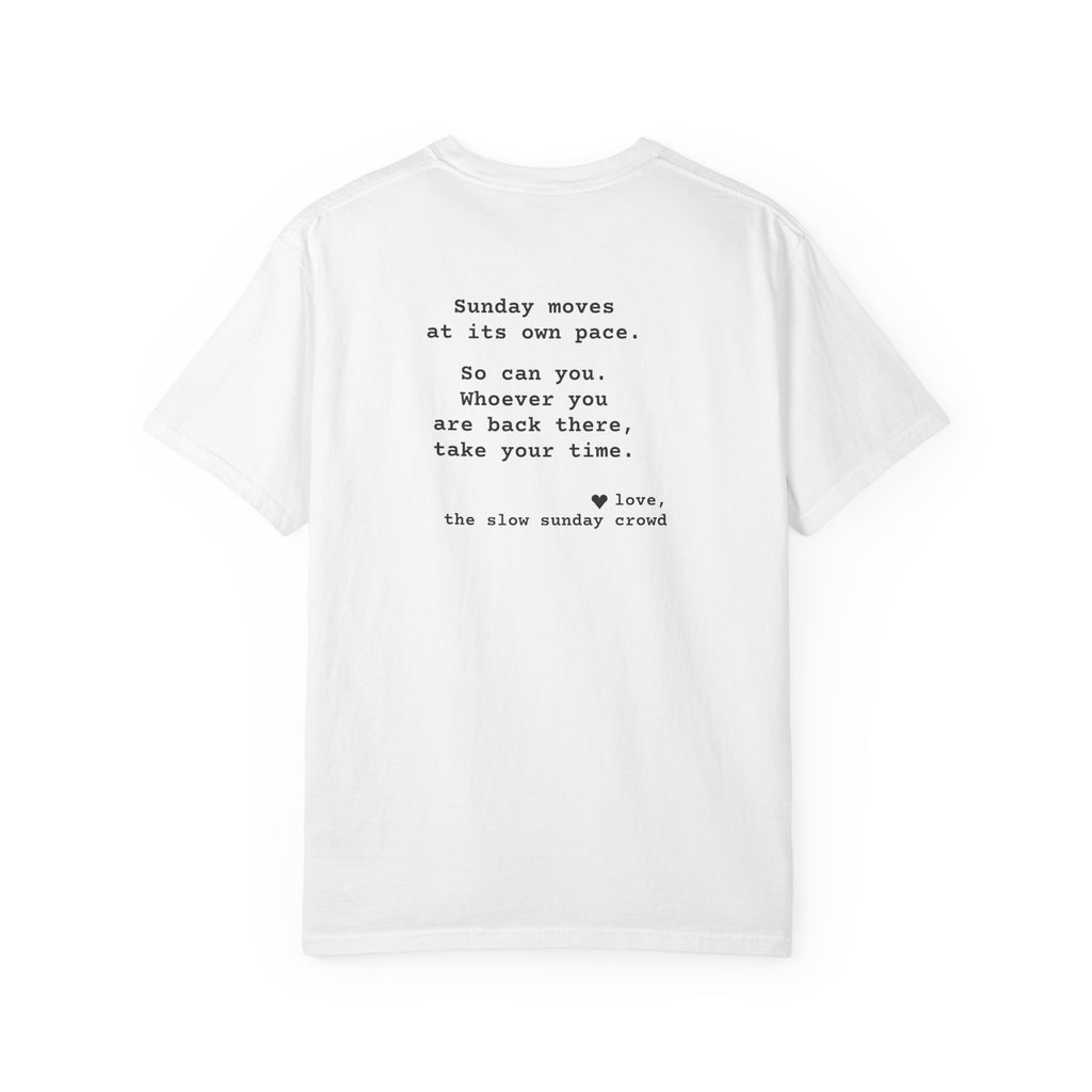 Kindness Back Print Shirt - Sunday Moves at Its Own Pace Tee